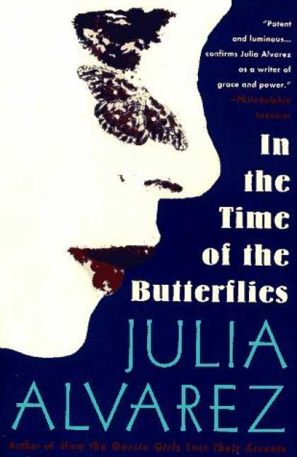 In the Time of the Butterflies -- Julia Alvarez
