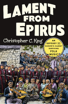 Lament From Epirus -- Christopher C. King