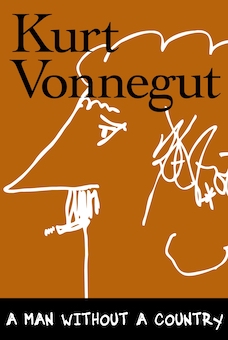 A Man Withour A Country -- Kurt Vonnegut
