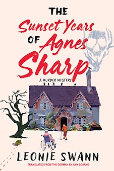 The Sunset Years of Agnes Sharp -- Leonie Swann