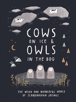 Cows on Ice and Owls in the Bog