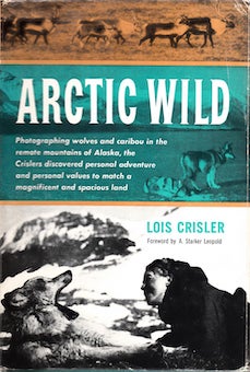 Arctic Wild -- Lois Crisler