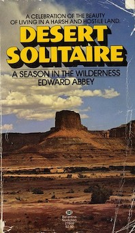 Desert Solitaire -- Edward Abbey
