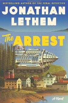 The Arrest -- Jonathan Lethem
