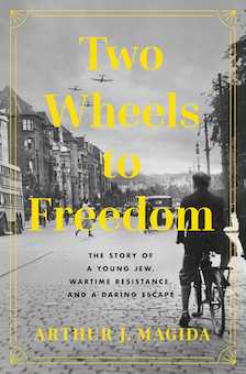 Two Wheels to Freedom -- Arthur J. Magida